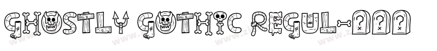 Ghostly Gothic Regul字体转换